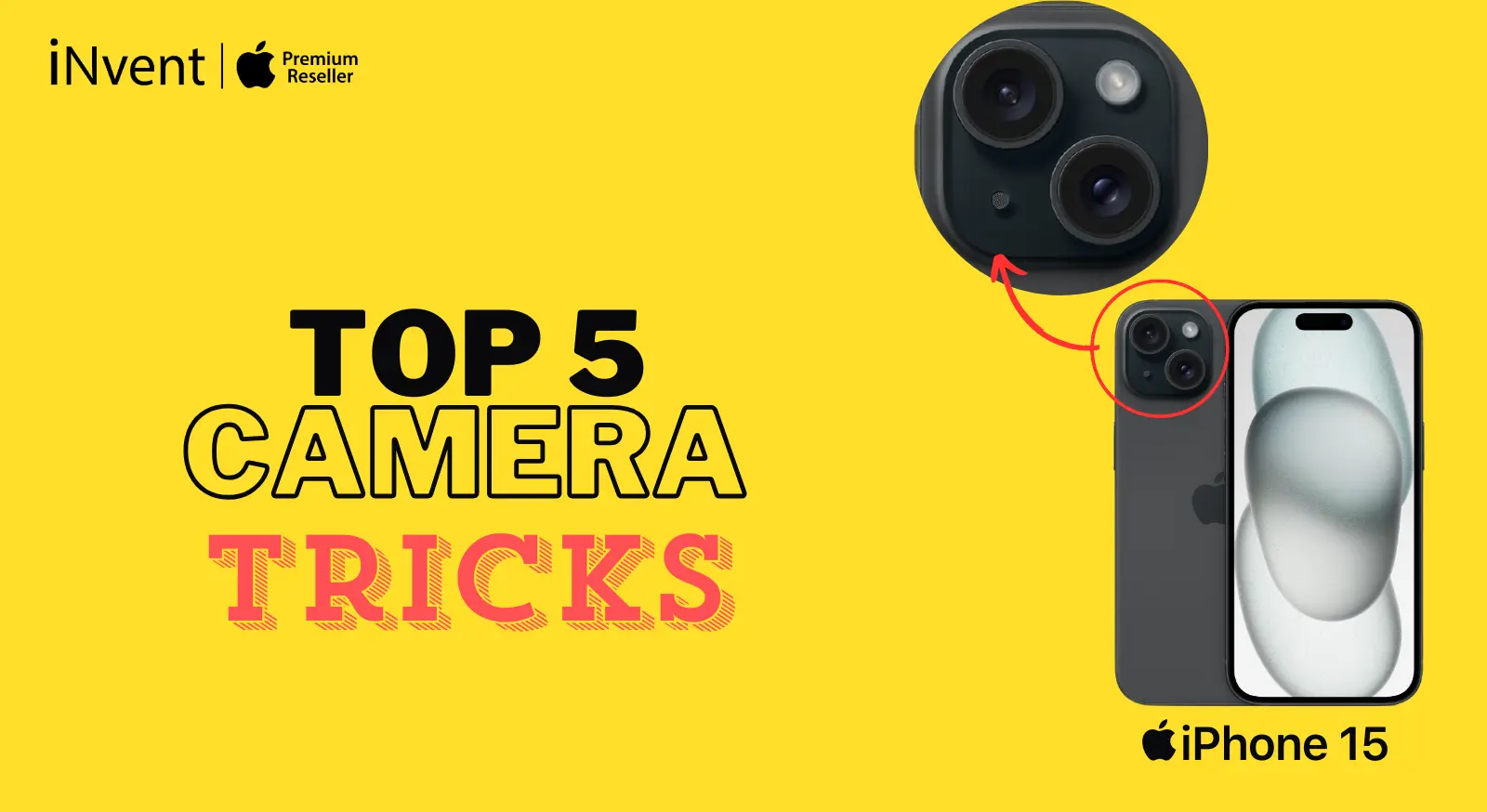 Top 5 iPhone 15 Camera Tricks to unleash Your Inner Pro